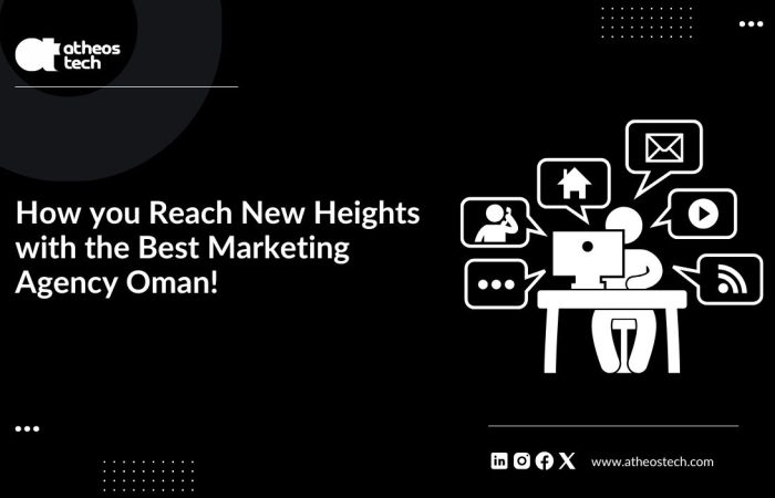 How you Reach New Heights with the Best Marketing Agency Oman