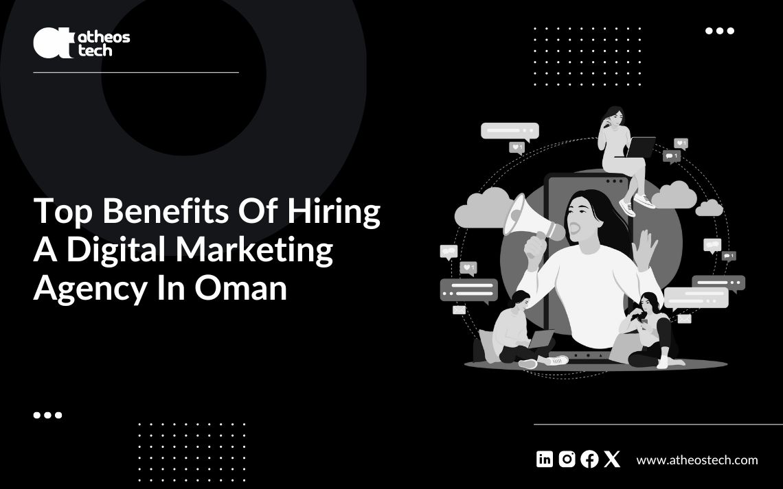 Top-Benefits-Of-Hiring-A-Digital-Marketing-Agency-In-Oman