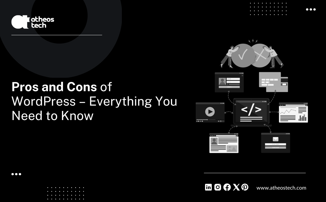 Pros and Cons of WordPress – Everything You Need to Know